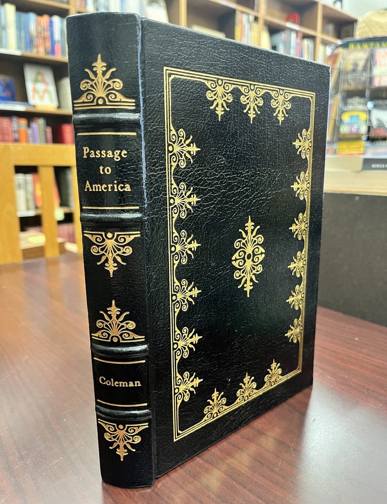 Passage To America A history of emigrants from Great Britain and Ireland to America in the. Terry Coleman.
