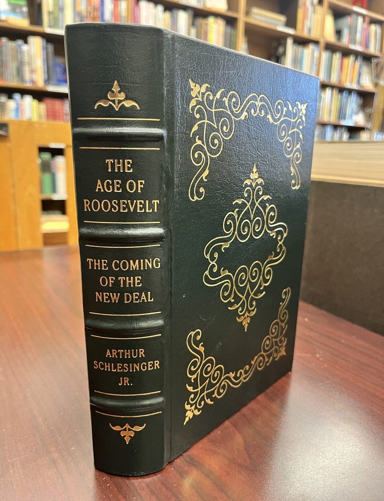 The Coming of the New Deal: The Age of Roosevelt. Arthur M. SCHLESINGER, Jr.