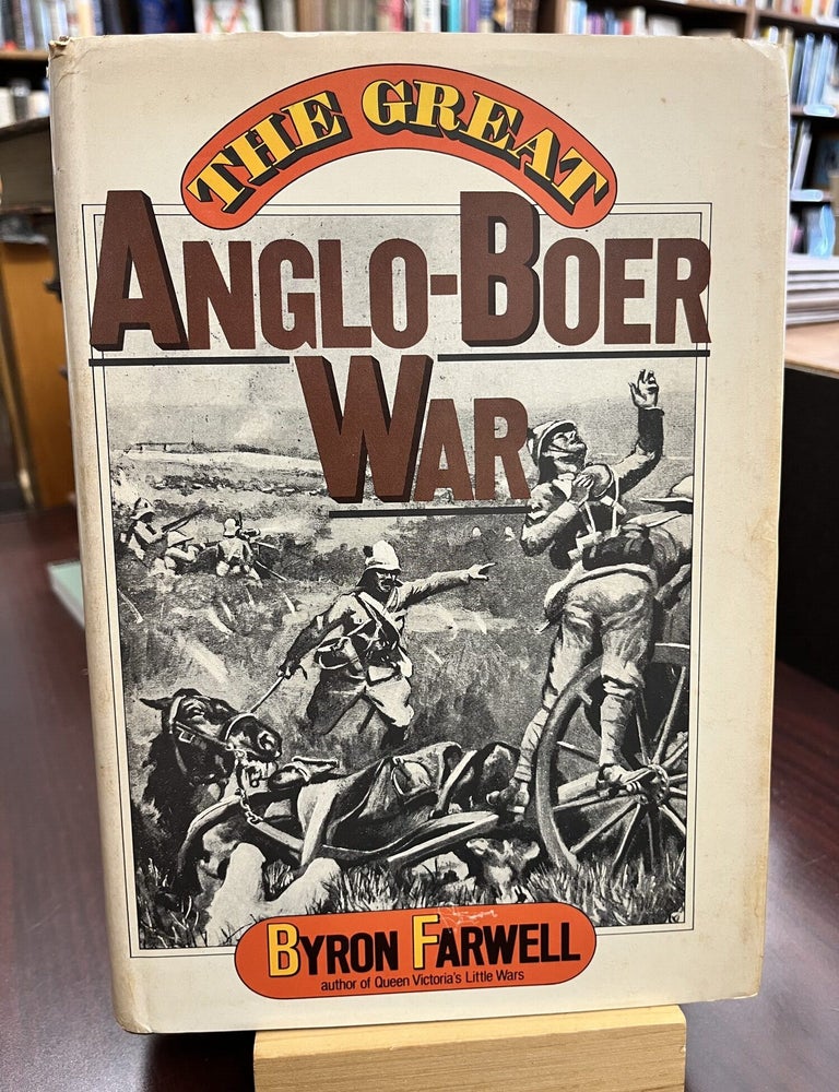 The Great Anglo-Boer War. Byron Farwell.