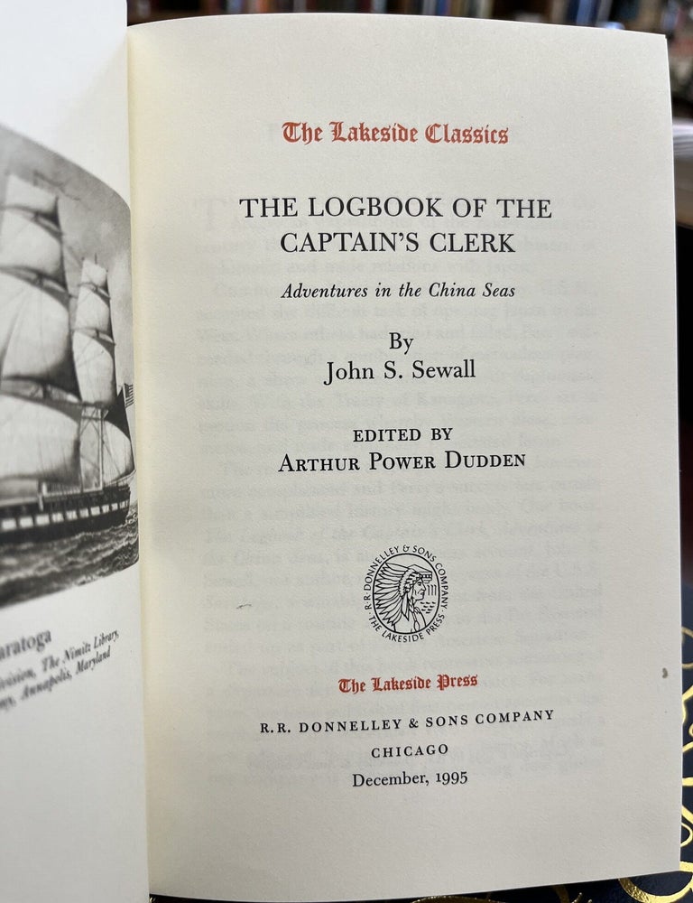 The Logbook of the Captian's Clerk Adventures in the China Seas. John Sewall.