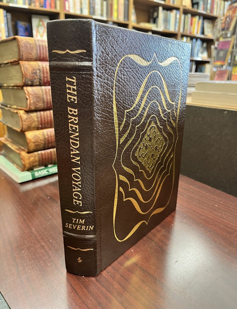 BRENDAN VOYAGE Easton Press the Leather-Bound Nautical Library. Tim Severin.
