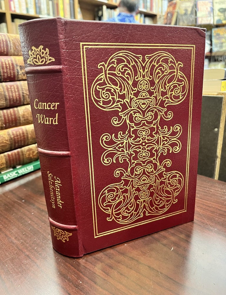 Cancer Ward - Easton Press Leather Bound Edition. Alexander Solzhenitsyn, Thomas P. Whitney.