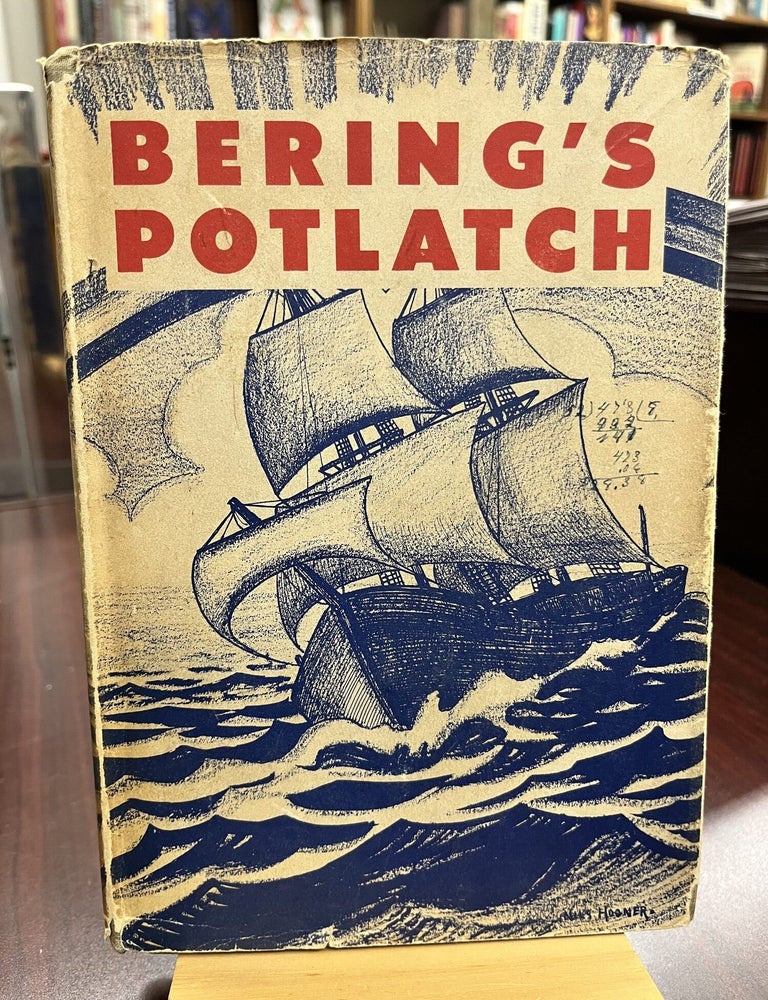 Bering's potlatch. Lucile Saunders McDonald.