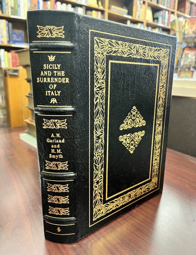 Sicily and the Surrender of Italy. A. N. Garland, H. M. Smyth.