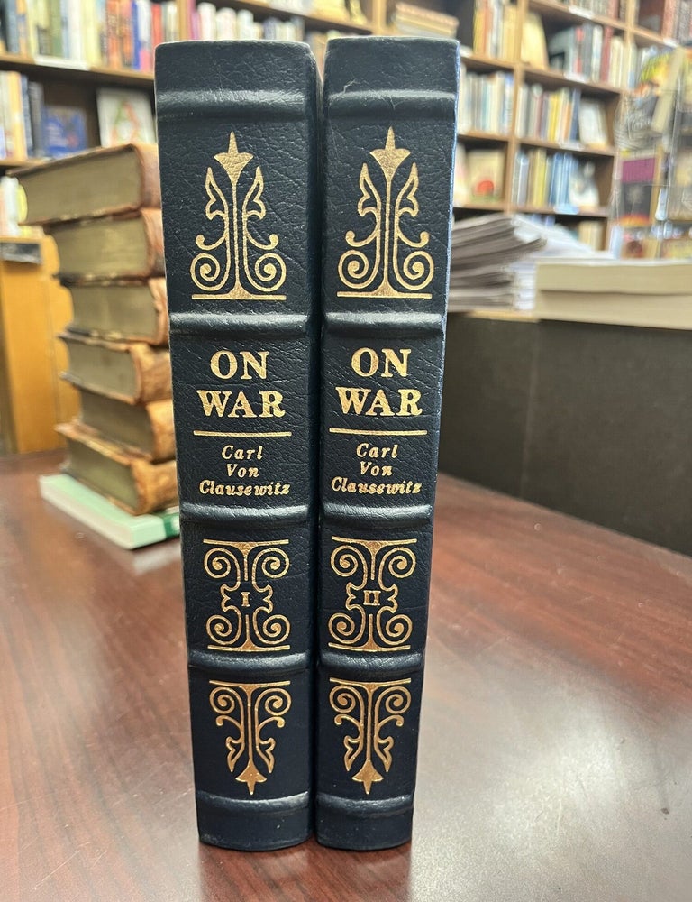 On War: Volumes 1 & 2. Carl von Clausewitz.