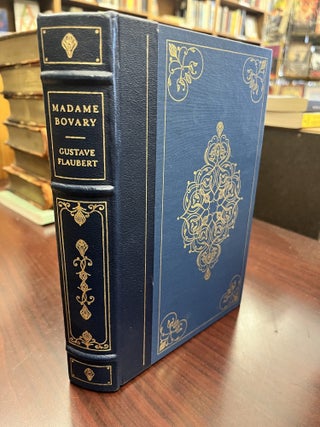 Item #232475 Madame Bovary a Story of Provincial Life. Gustave Flaubert