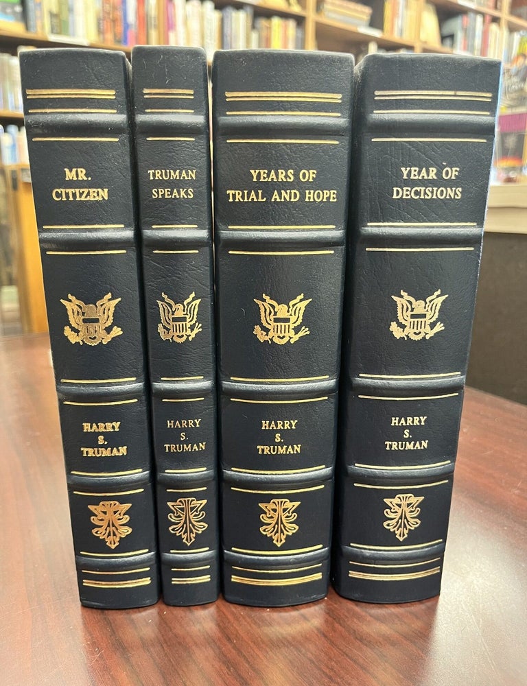 Truman Speaks + Year of Decision + Years of Trial and Hope + Mr. Citizen (MEMOIRS OF PRESIDENT. Harry S. Truman.