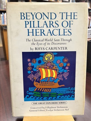 Item #232551 Beyond the Pillars of Heracles: The Classical World Seen Through the Eyes of its...