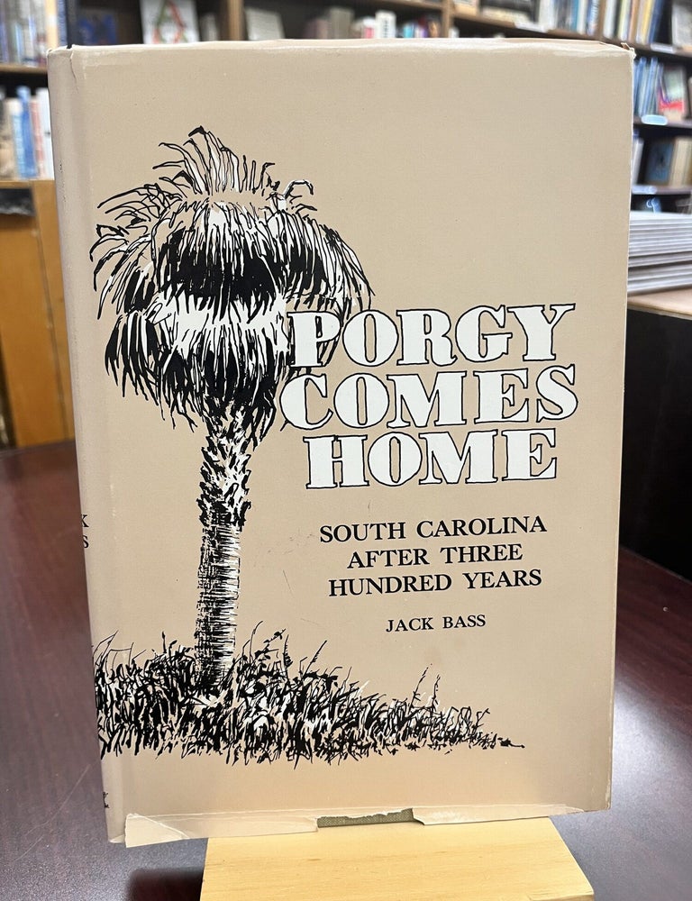 Item #232611 Porgy Comes Home: South Carolina After 300 Years. Jacket Bass.