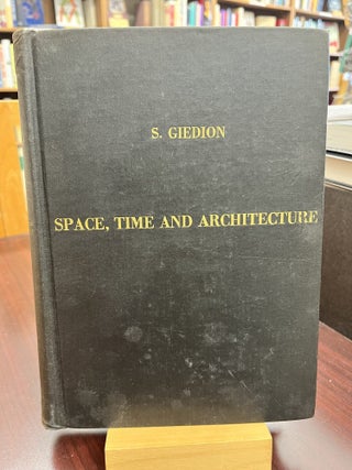 Item #232619 Space Time & Architecture. Sigfried Giedion