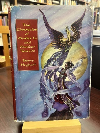 Item #232646 The Chronicles of Master Li and Number Ten Ox. Barry Hughart