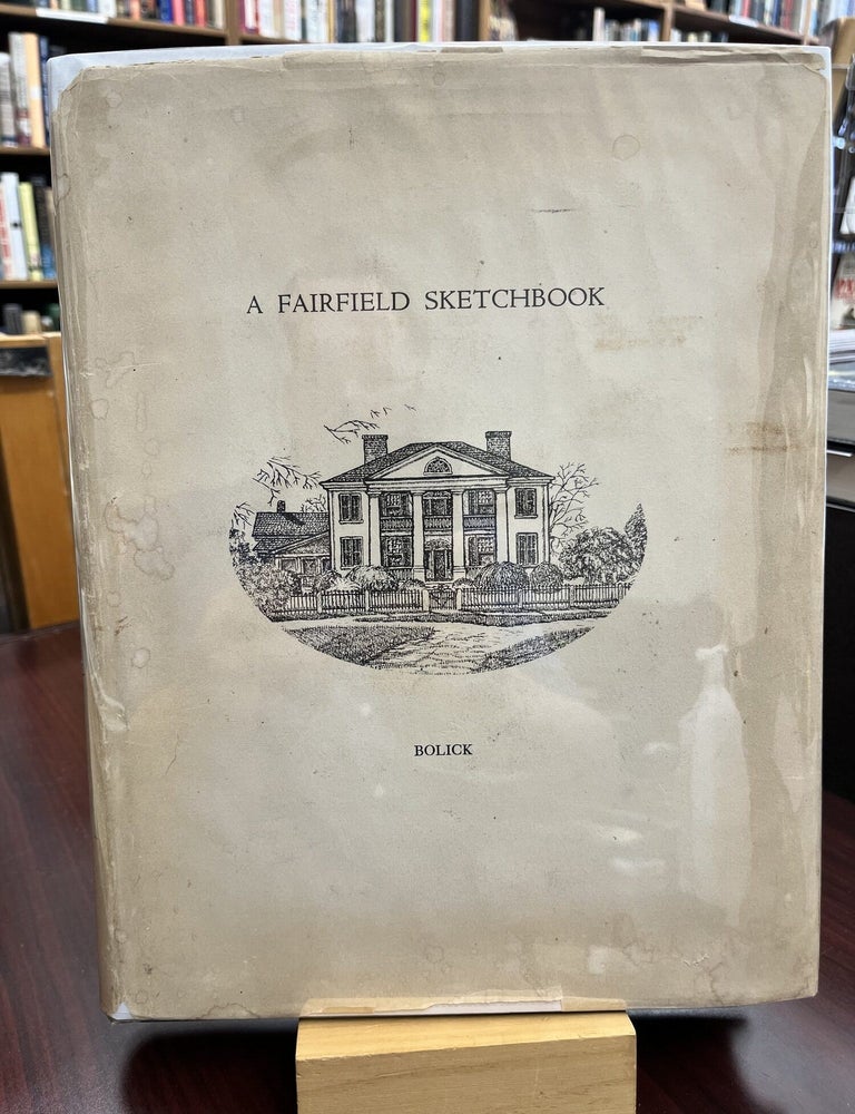 A Fairfield Sketchbook. Julian Bolick.