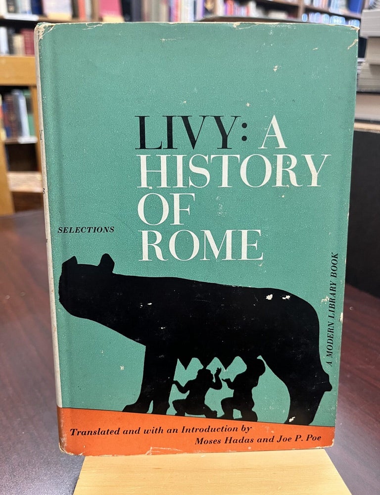 Livy: A History of Rome - Selections. Livy.