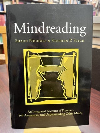 Item #233179 Mindreading: An Integrated Account of Pretence, Self-Awareness, and Understanding...