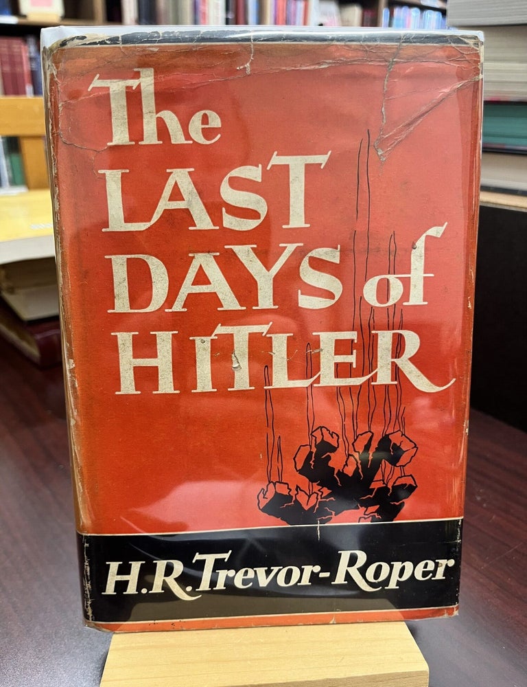 The Last Days of Hitler. H. R. Trevor-Roper.