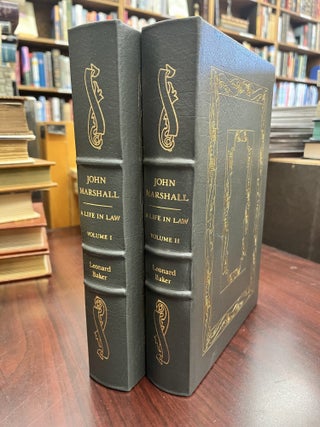 Item #233489 John Marshall: a Life in Law (2 Volume Set). Leonard Baker