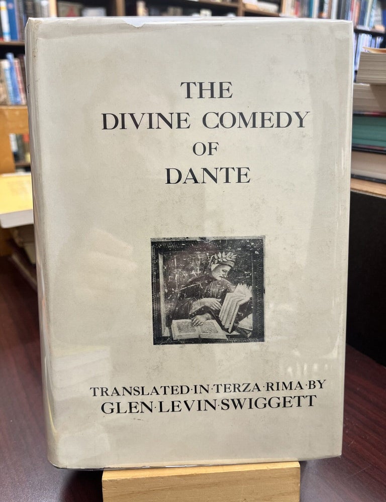 The Divine Comedy of Dante. Dante Alighieri, Glen Levin Trans Swiggett.