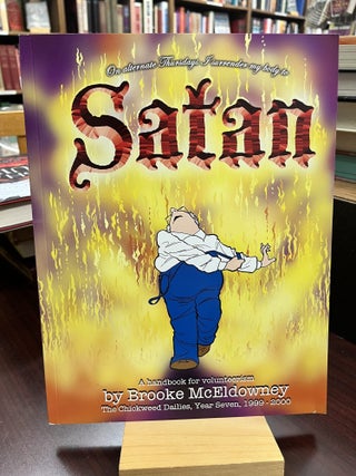 Item #233573 On alternate Thursdays I surrender my body to Satan : a handbook for volunteerism :...