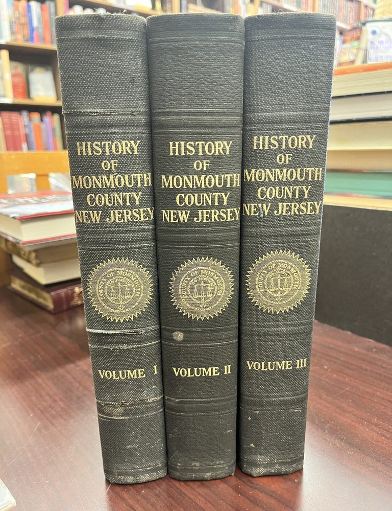 History of Monmouth County, New Jersey 1664-1920 (Three Volume Set. Not Stated.