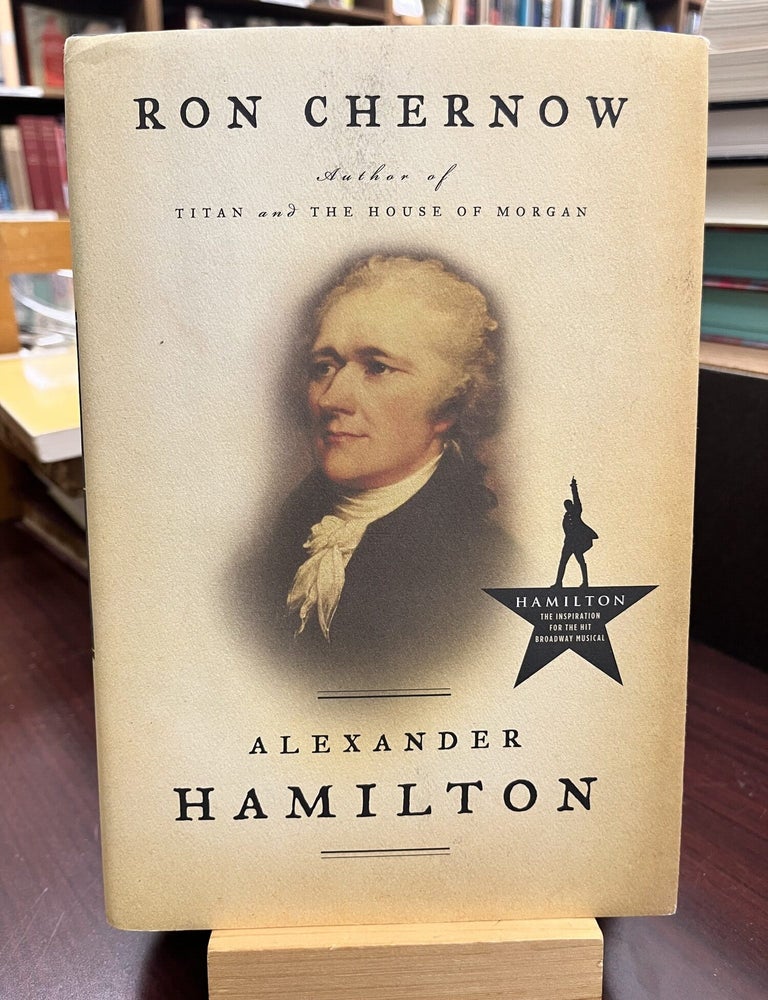 Alexander Hamilton. Ron Chernow.