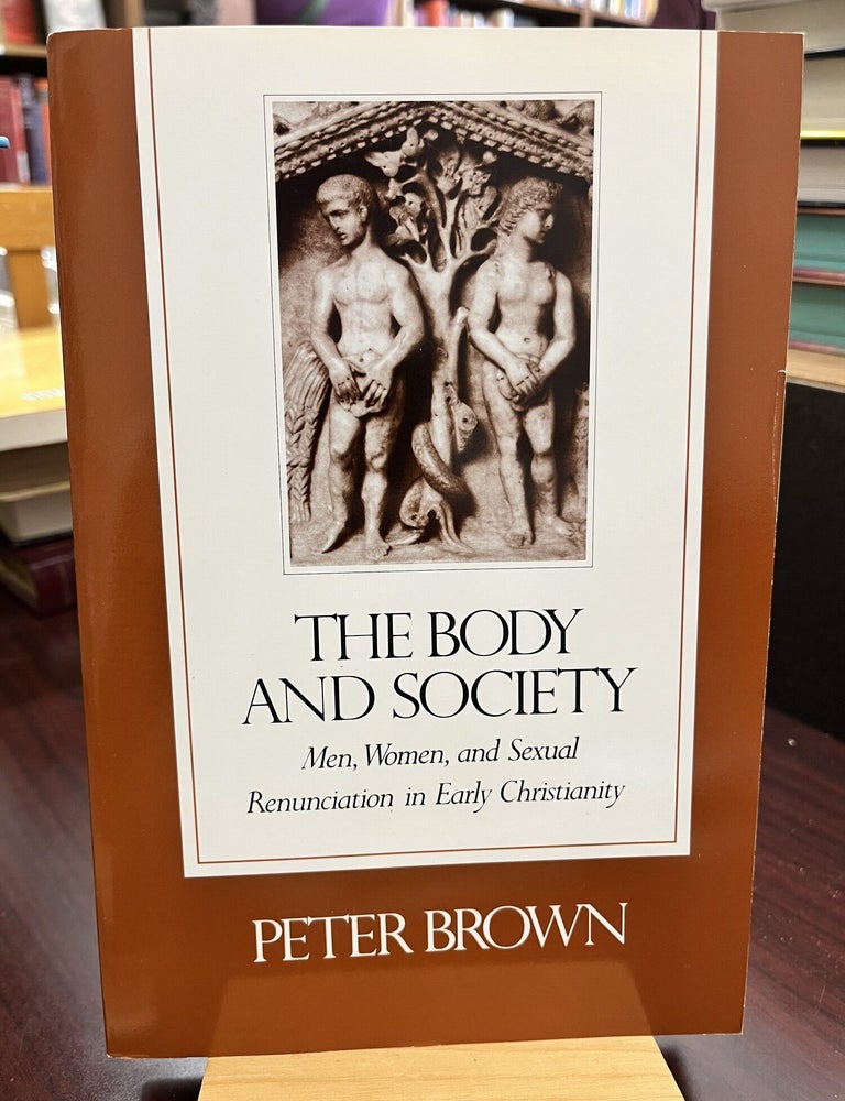 The Body and Society. Professor Peter Brown.