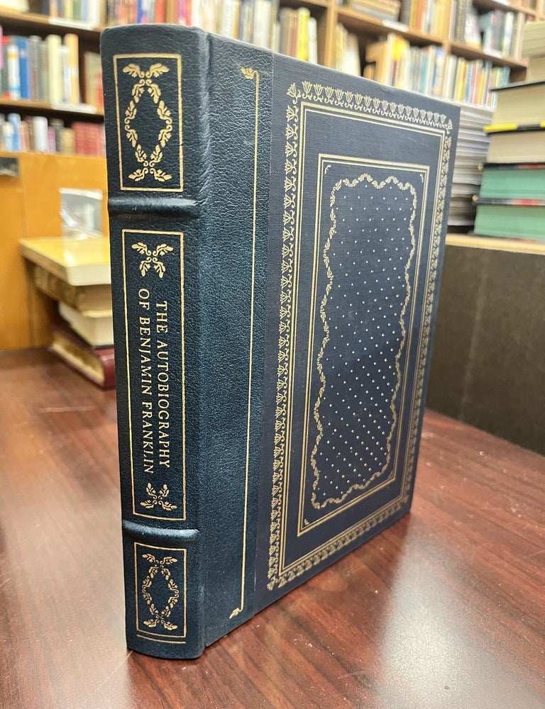 The Autobiography of Benjamin Franklin. Benjamin Franklin.