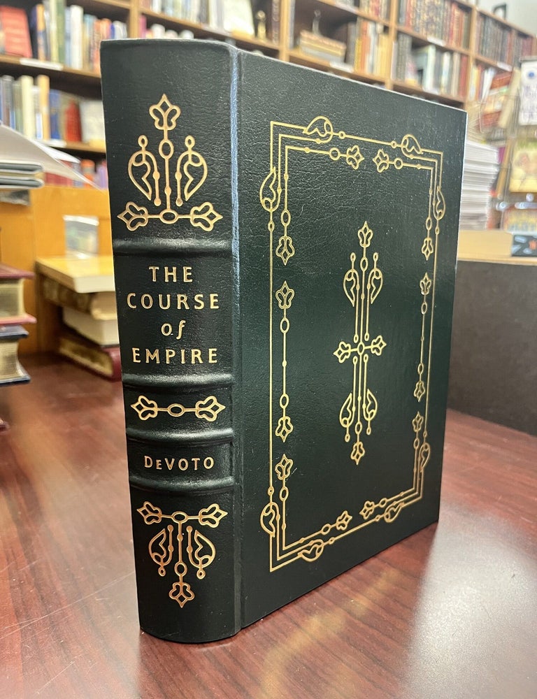 The Course of Empire (Easton Press. Bernard De Voto.