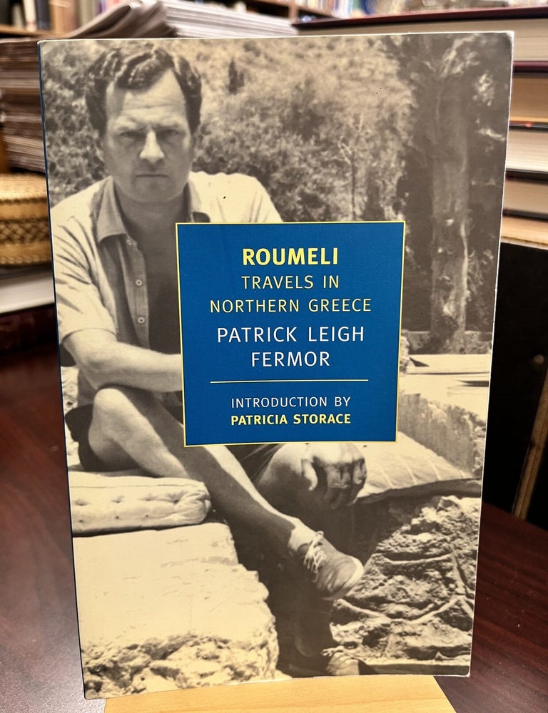 Roumeli: Travels in Northern Greece (New York Review Books Classics. Patrick Leigh Fermor.