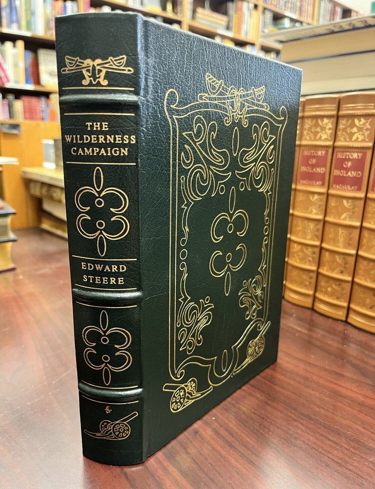 The Wilderness Campaign (Leather-bound library of military history. Edward Steere.