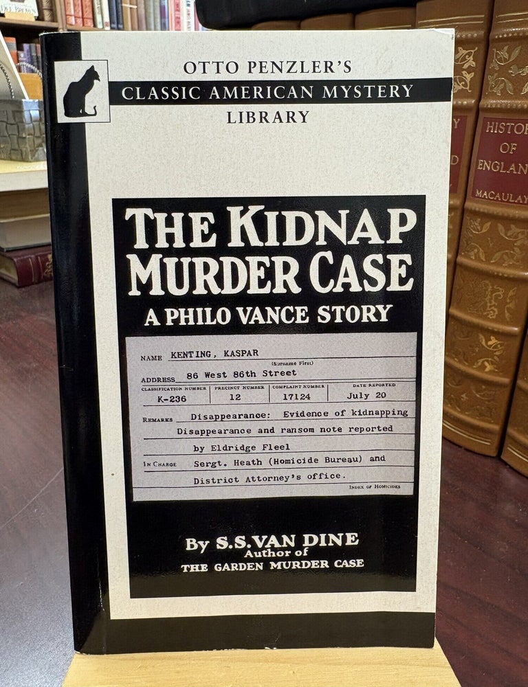 The Kidnap Murder Case: A Philo Vance Story (THE PHILO VANCE. S. S. Van Dine.