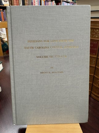 Item #234376 Petitions for Land from the South Carolina Council Journals Volume VII: 1771-1774....