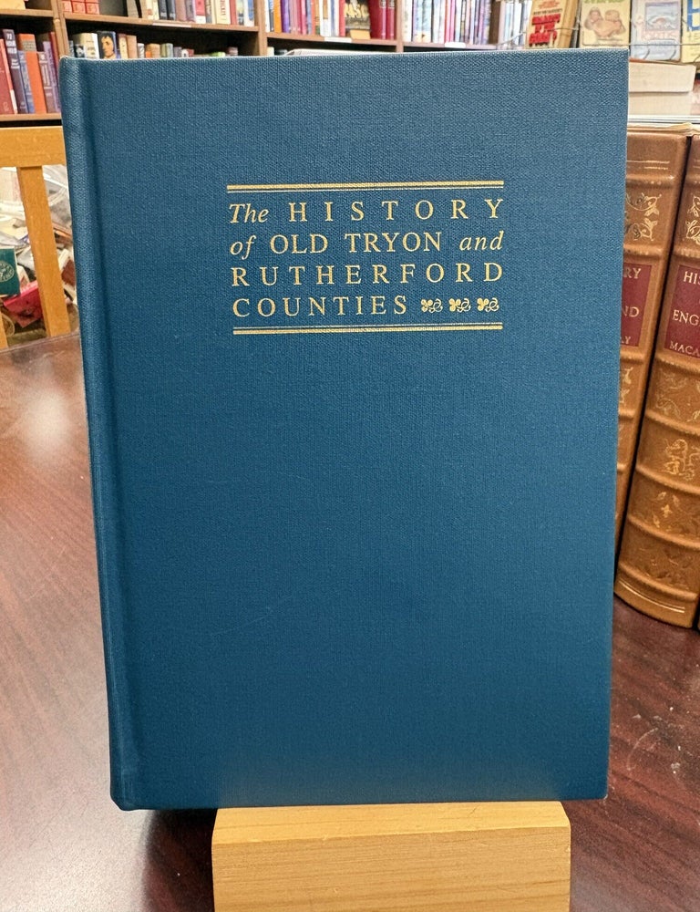 History of old Tryon and Rutherford Counties, North Carolina, 1730-1936: To which had been added. Clarence W. Griffin.