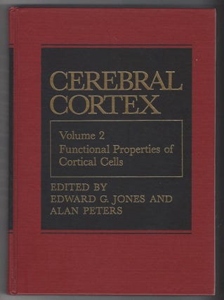Item #SKU1016692 Cerebral Cortex: Volume 2: Functional Properties of Cortical Cells. Edward G....