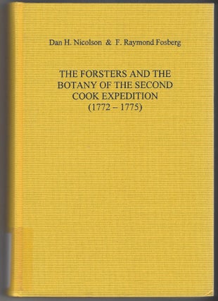 Item #SKU1017159 Forsters And The Botany Of The Second Cook Expedition 1772-1775. Dan H. Nicolson