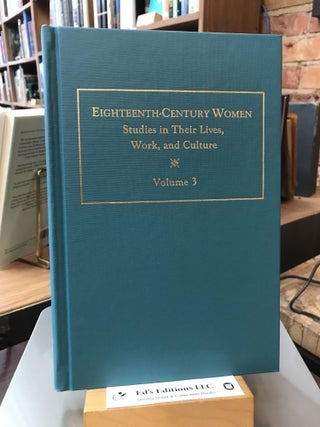 Item #SKU1018570 Eighteenth-Century Women: Studies in Their Lives, Work and Culture. Linda V. Troost