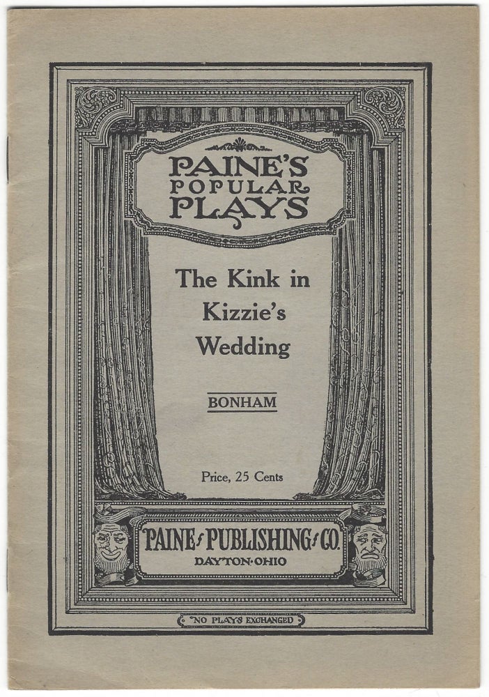Item #SKU1019119 The Kink in Kizzie's Wedding: A Mock Negro Wedding. Mary Bonham.