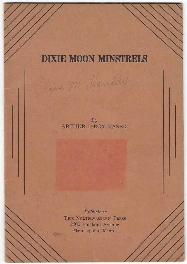 Item #SKU1019121 Dixie Moon Minstrels. Arthur LeRoy Kaser.