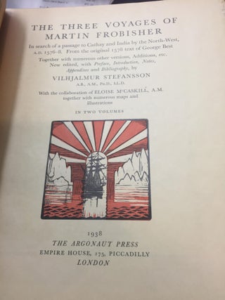 Item #SKU1020037 The Three Voyages of Martin Frobisher (Volume 1). Vilhjalmur Stefansson