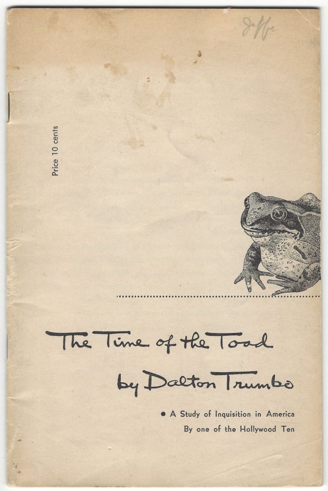 The Time of the Toad. DALTON TRUMBO.
