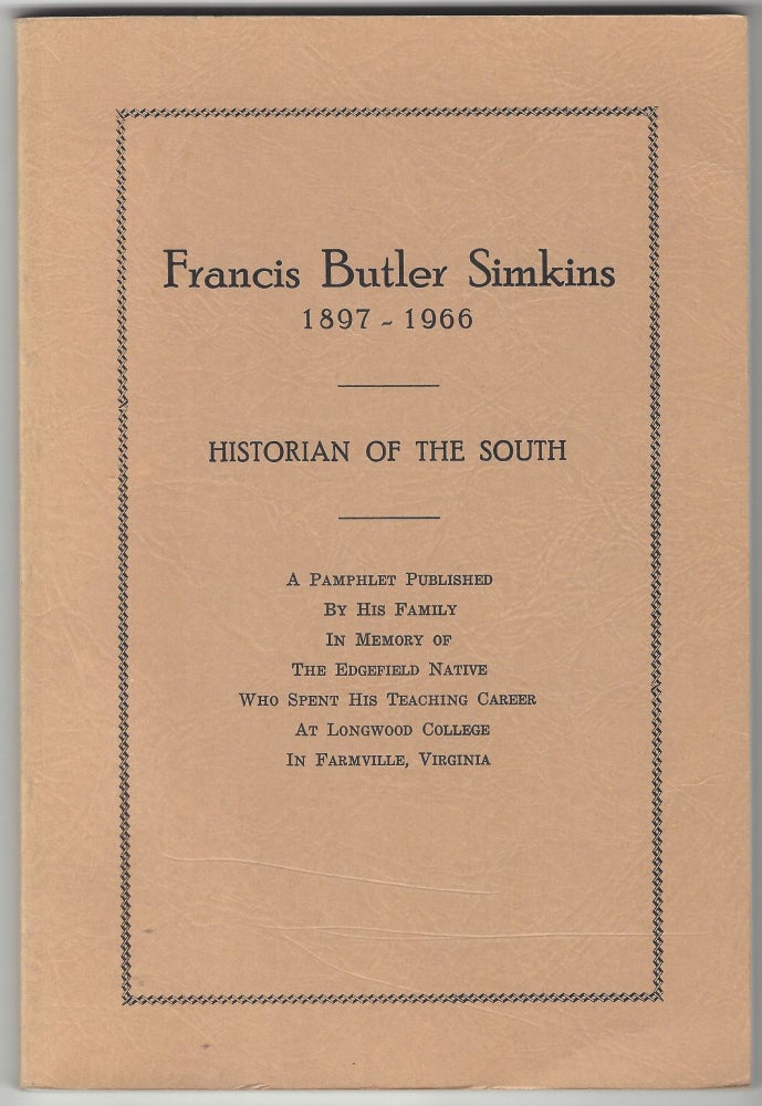 Item #SKU1020550 Francis Butler Simkins 1897-1966: Historian of the South