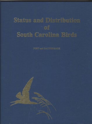 Item #SKU1021588 Status and distribution of South Carolina birds (Contributions from the...