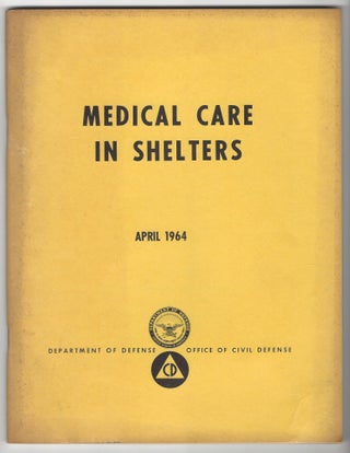 Item #SKU1021745 MEDICAL CARE IN SHELTERS. A REFERENCE MANUAL FOR ALLIED HEALTH WORKERS AND...
