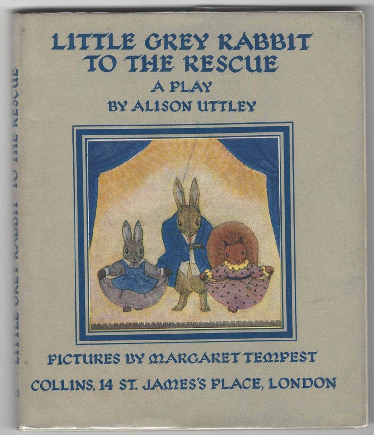 Little Grey Rabbit to the Rescue. Alison Uttley.