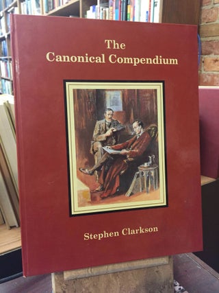 Item #SKU1024237 The Canonical Compendium. Stephen Clarkson