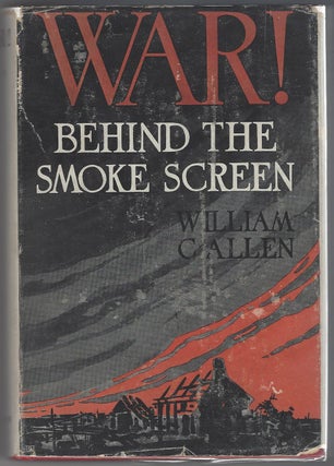 Item #SKU1024302 War!: Behind the smoke screen, William Charles Allen