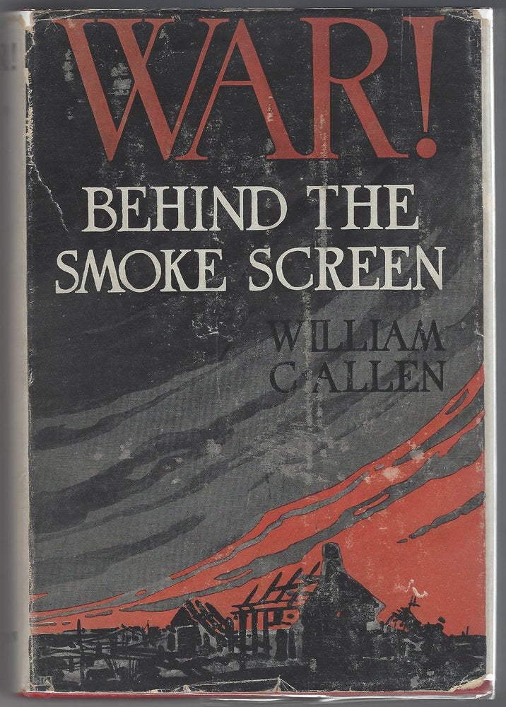 Item #SKU1024302 War!: Behind the smoke screen, William Charles Allen.
