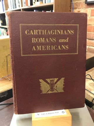 Item #SKU1025413 Carthaginians, Romans and Americans: Overseas with the 355th AAA SLT BN. Karl...