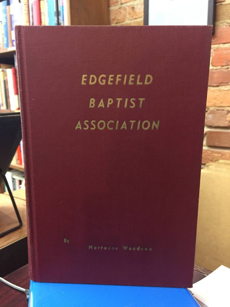 HISTORY OF EDGEFIELD BAPTIST ASSOCIATION. Hortense Woodson.