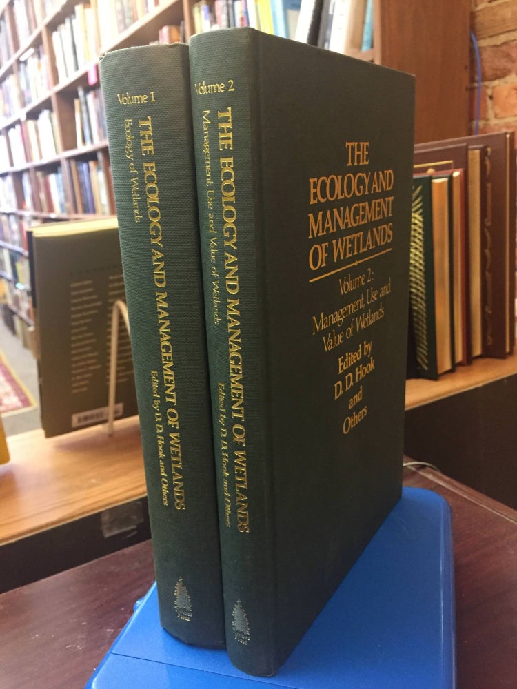 The Ecology and Management of Wetlands (2 Volume Set. D. D. Hook.