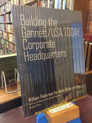 Item #SKU1031186 Building the Gannett/USA Today Corporate Headquarters: William Pederson for Kohn...